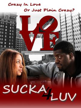 Sucka 4 Luv